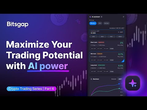 How to Use the Bitsgap AI Assistant: AI Bot Setup and Strategy | Crypto Trading Tutorial