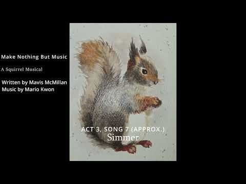 Simmer - Make Nothing But Music [ACT 3, SONG 7]
