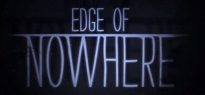 Another VR (scary) Gaming Review: Edge of Nowhere
