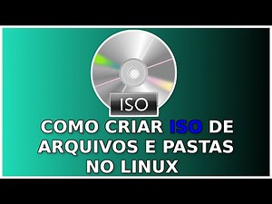 Como Criar Arquivos ISO de Pastas No Linux
