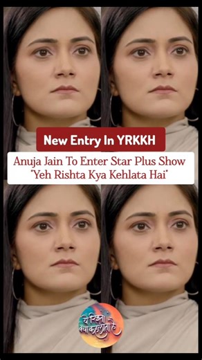 Anuja Jain New Entry In Serial Yeh Rishta Kya Kehlata Hai #yehrishtakyakehlatahai #newentry #anuja