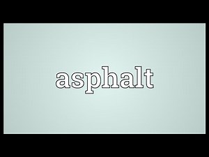 Asphalt Meaning