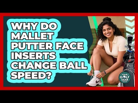 Why Do Mallet Putter Face Inserts Change Ball Speed? - Your Golf Gear Insider