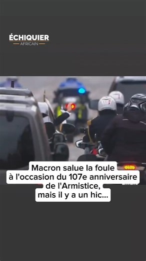 245K views · 4.1K reactions | Emmanuel Macron a descendu les Champs-Élysées en voiture, agitant la main pour saluer la foule, pour le 107e anniversaire de l’Armistice de 1918. Mais il y a eu un problème: la foule était aux abonnés absents. #afrique #africa #africanews #reel #france #macron #armistice | Échiquier africain | Facebook