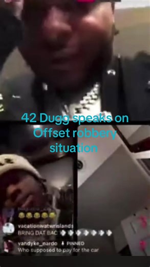 42 dugg speaks on offset robbery situation, and says how he not like that😂😂😂😂😂 #42Dugg #Offset #wack100