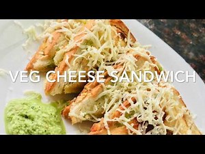 Easy and Quick Veg Cheese Sandwich recipe in 20mins