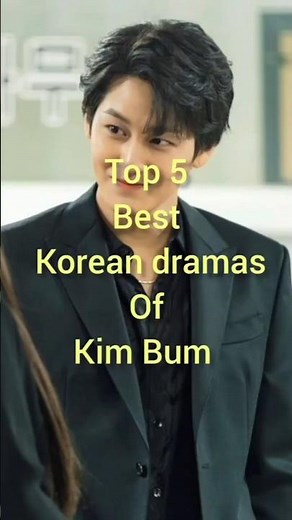 Top 05 korean dramas of Kim Bum 💛