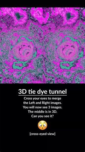 Ben Greenberg on Instagram: "3D tie dye tunnel Cross your eyes to merge the Left and Right images. You will now see 3 images. The middle is in 3D. Can you see it? 😳 [cross-eyed view]"