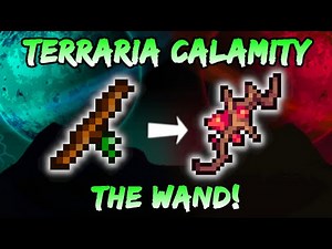THE WAND Calamity Magic Weapon! HUGE Upgrade to Wand of Sparking! Terraria Calamity - Mage Class