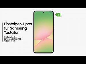 Einsteiger-Tipps für die Samsung Tastatur auf deinem Galaxy Smartphone