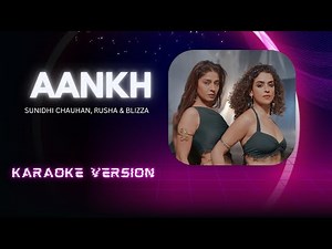 Aankh (Karaoke Version) - Sunidhi Chauhan | Sing Along