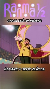 Tienen a AKANE - COMPARACIÓN Ranma 1/2 Temporada 2 CLÁSICA 1989 VS Remake