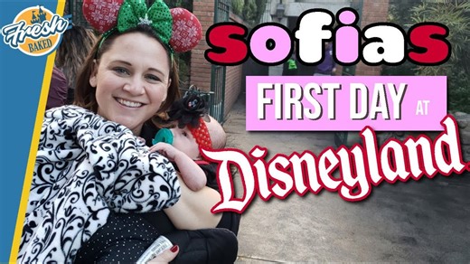 Sofia’s First Ever Trip to Disneyland