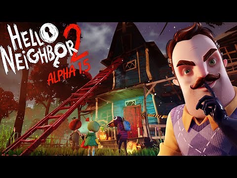 HELLO NEIGHBOR 2 ALPHA 1.5 FULL GAME + ENDING