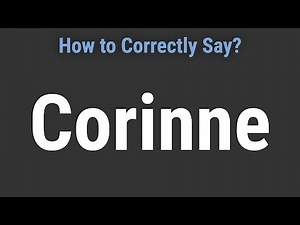 How to Pronounce Name Corinne (Correctly!)