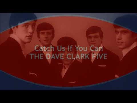 Catch Us If You Can THE DAVE CLARK FIVE (with lyrics)