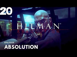 Hitman Absolution ( MISSION #20 ) - Absolution | The End