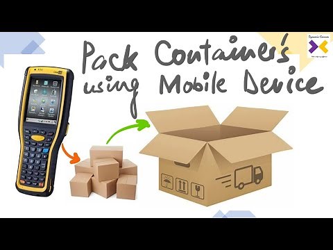 Packing containers with the Warehouse Management mobile app in D365 FO
