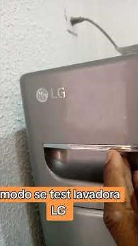 test lavadora LG inverte ¿ cómo hacer el test de diagnóstico LG