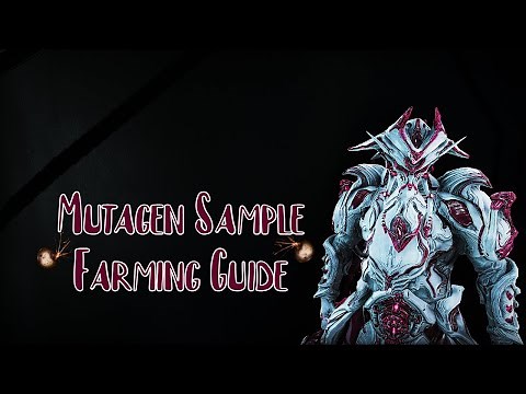 Warframe - Mutagen Sample Farming Guide