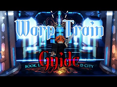 Roblox Archived Warp Train Guide + How to get bloodfiend