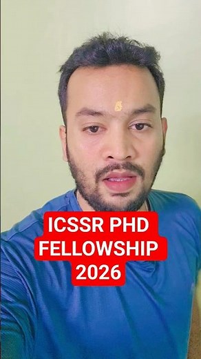 🔥 ICSSR Fellowship 2026-27 | ₹20,000 Monthly for PhD Scholars | Apply Now!