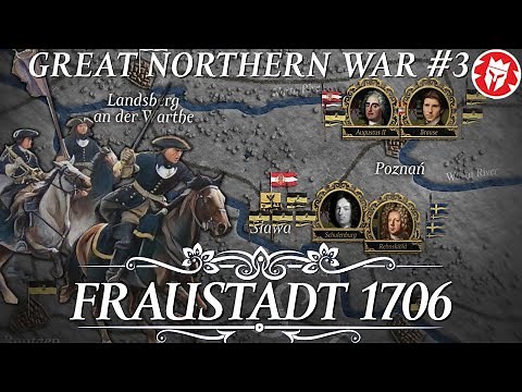 Battle of Fraustadt 1706 - Swedish Invasion of Poland DOCUMENTARY