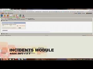 Incident Module: Basic Info 4 & 5