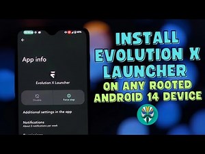 Evolution X Launcher for Rooted Android 14 Installation Guide