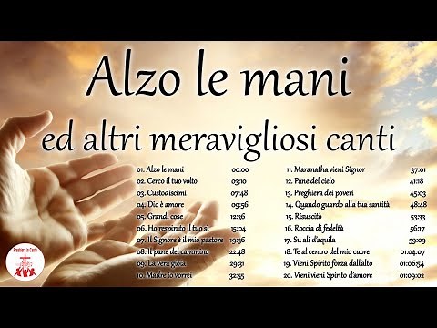 Alzo le mani ed altri meravigliosi canti | Preghiera in Canto | #cantireligiosi #preghieraincanto