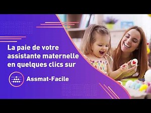 La paie d'une assistante maternelle sur Assmat-Facile
