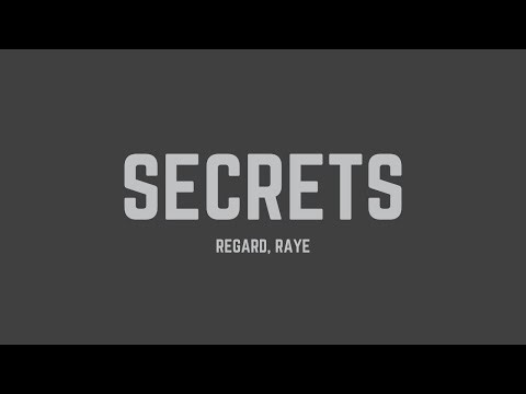Regard - Secrets (feat. RAYE) (Lyrics)