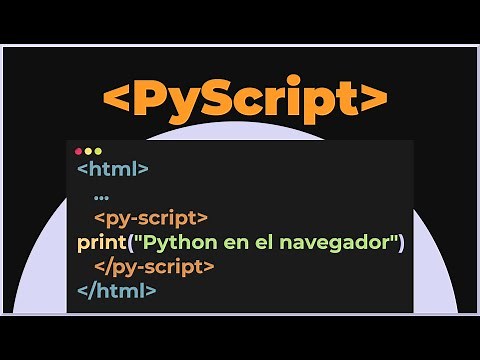 PyScript - Python dentro del Navegador