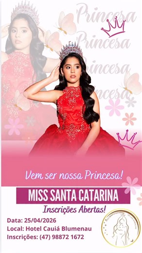 Miss SC de Las Américas Infantil on Instagram: "INSCRIÇÕES ABERTAS - 🩷PRINCESS 👑 O Miss Santa Catarina Infantil 2026 já tem data marcada. Um concurso infantil mágico e lindo onde todas as crianças se sentiram no mundo encantado das princesas , afinal toda menina merece se sentir uma PRINCESA! Se sua filha tem entre 04 e 14 anos e deseja ser uma linda Miss, inscreva-se para o nosso concurso e represente o seu município. Categorias: Mini Princesa- 4-6 anos Princesa Kids (Infantil)- 7-10 anos Pri