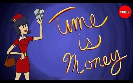 【Ted-ED】现金的时间价值 The Time Value Of Money
