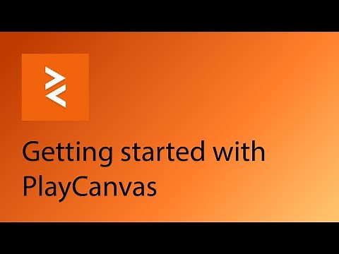 PlayCanvas Tutorial 1 - Getting started with PlayCanvas