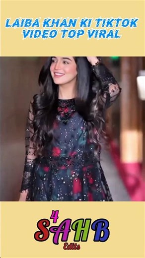 Laiba Khan Top viral TikTok video #sahbedits4 #love #laibakhan #trendingshorts #youtubeshorts