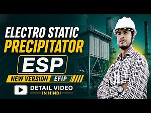 Electrostatic Precipitator (ESP) ।ESPs Advance system EFIP Working Principle & Advantages part-1