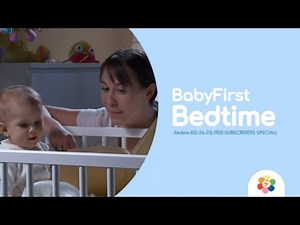 BabyFirst Bedtime Airdate (05-26-23) (900 SUBSCRIBERS SPECIAL)