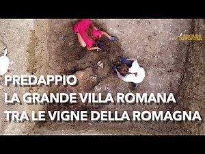 The great Roman Villa of Predappio, the latest archaeological discoveries among the vineyards of ...