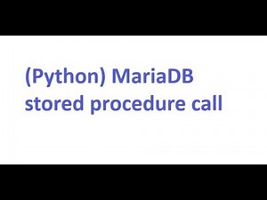(Python) MariaDB stored procedure call from code.