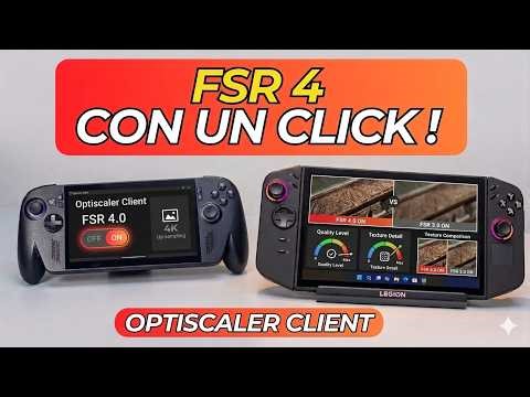 Optiscaler Client (Windows) | FSR 4 su PC Handheld con 1 CLICK!