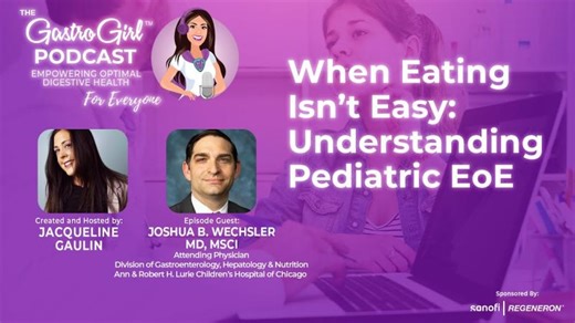 When Eating Isn’t Easy: Understanding Pediatric EoE