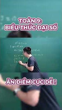 TOÁN 9: BIỂU THỨC ĐẠI SỐ – ⚡ CỰC DỄ ĂN ĐIỂM! #toan9 #daiso #math #fyp