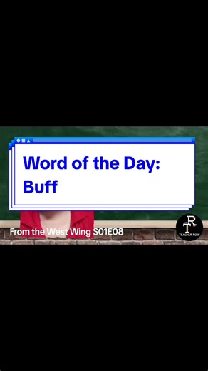 Word of the Day: Buff - Pronunciation Enthusiasts Unite!