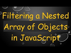 Filtering a Nested Array of Objects in JavaScript