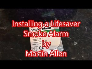 Installing a Lifesaver Smoke Alarm