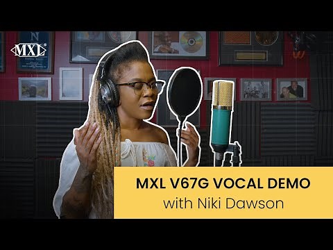 MXL V67G Vocal Demo With Niki Dawson