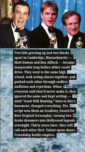 MATT DAMON AND BEN AFFLECK FROM BROKE KIDS TO OSCAR WINNERS 🏆💙