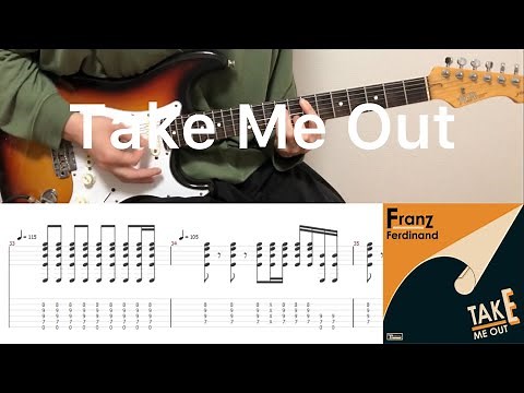 Franz Ferdinand - Take Me Out (guitar cover with tabs & chords)